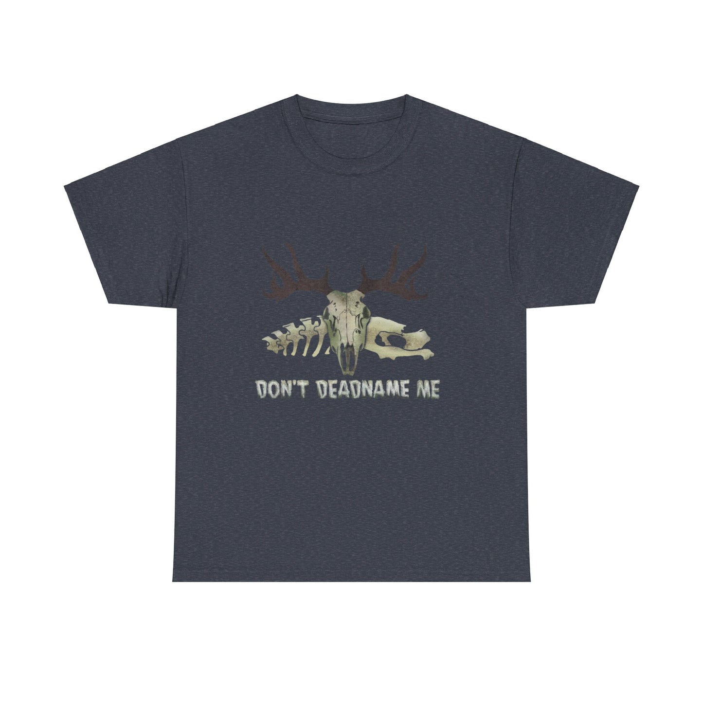 'Don't Deadname Me' Empowerment Shirt