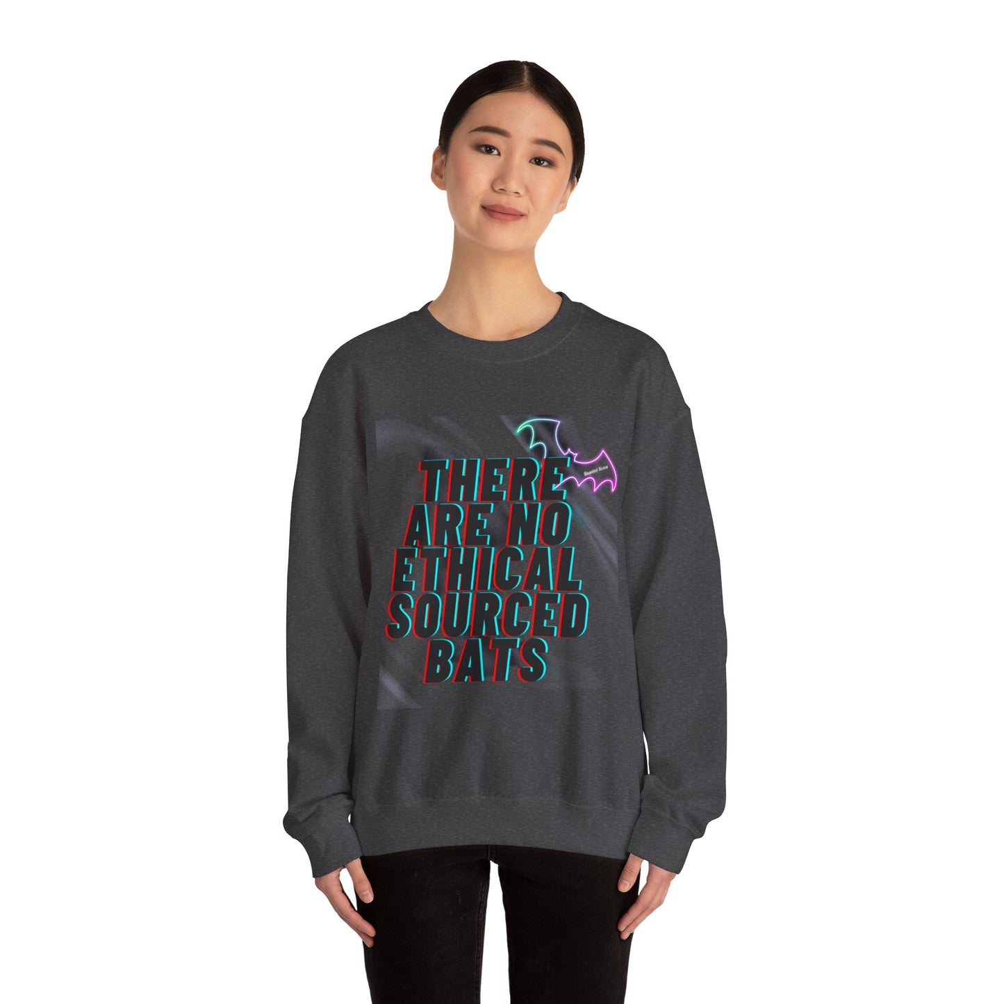 Unisex Crewneck Sweatshirt - "There Are No Ethical Sourced Bats" - Casual Comfort for All Occasions