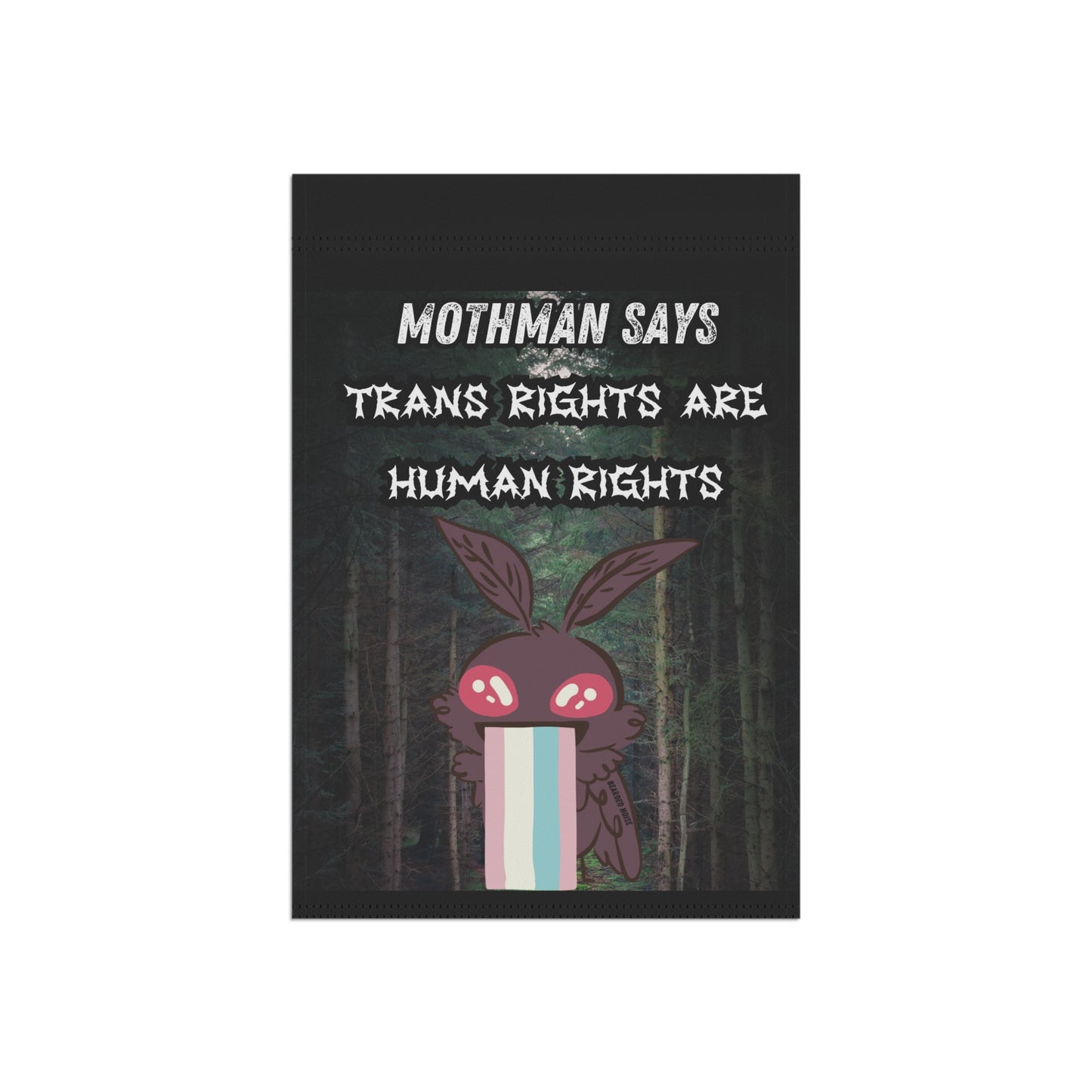 Mothman Garden Banner - Trans Rights Are Human Rights