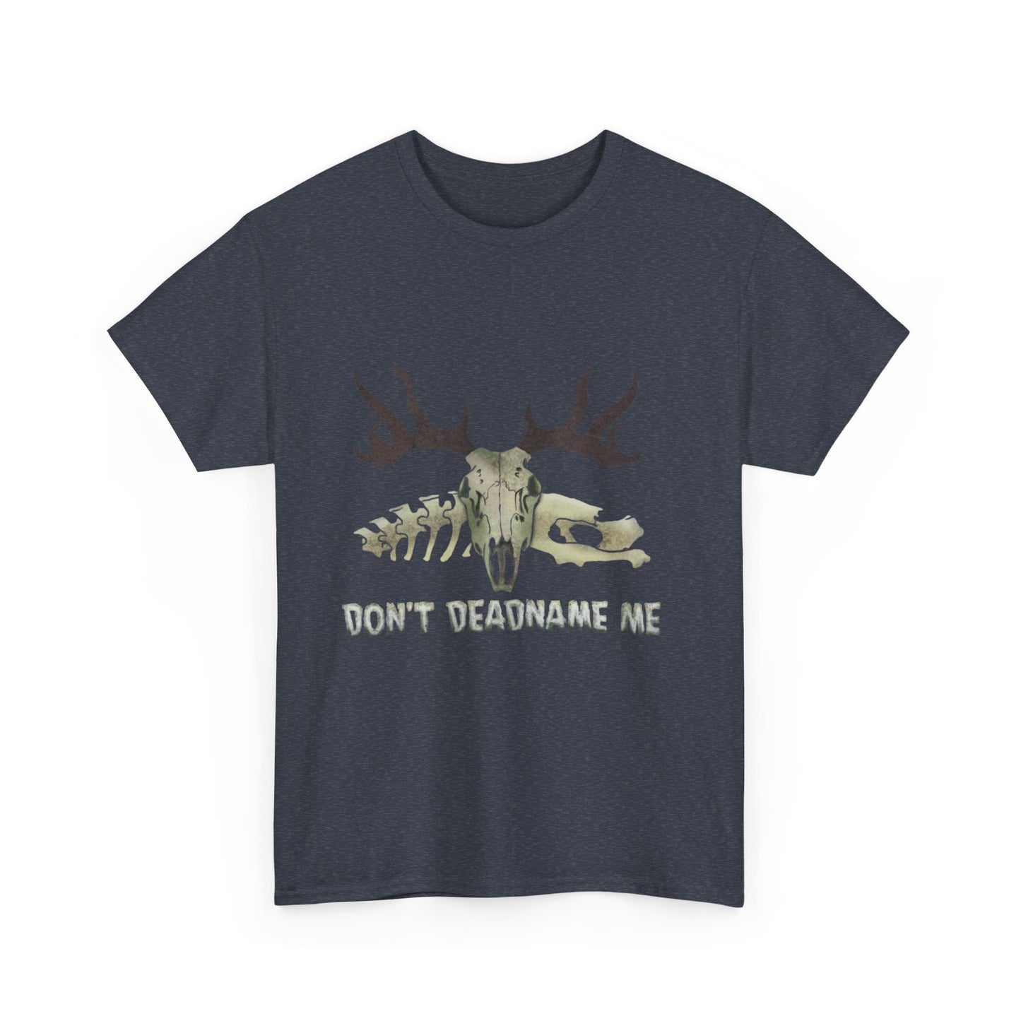 'Don't Deadname Me' Empowerment Shirt