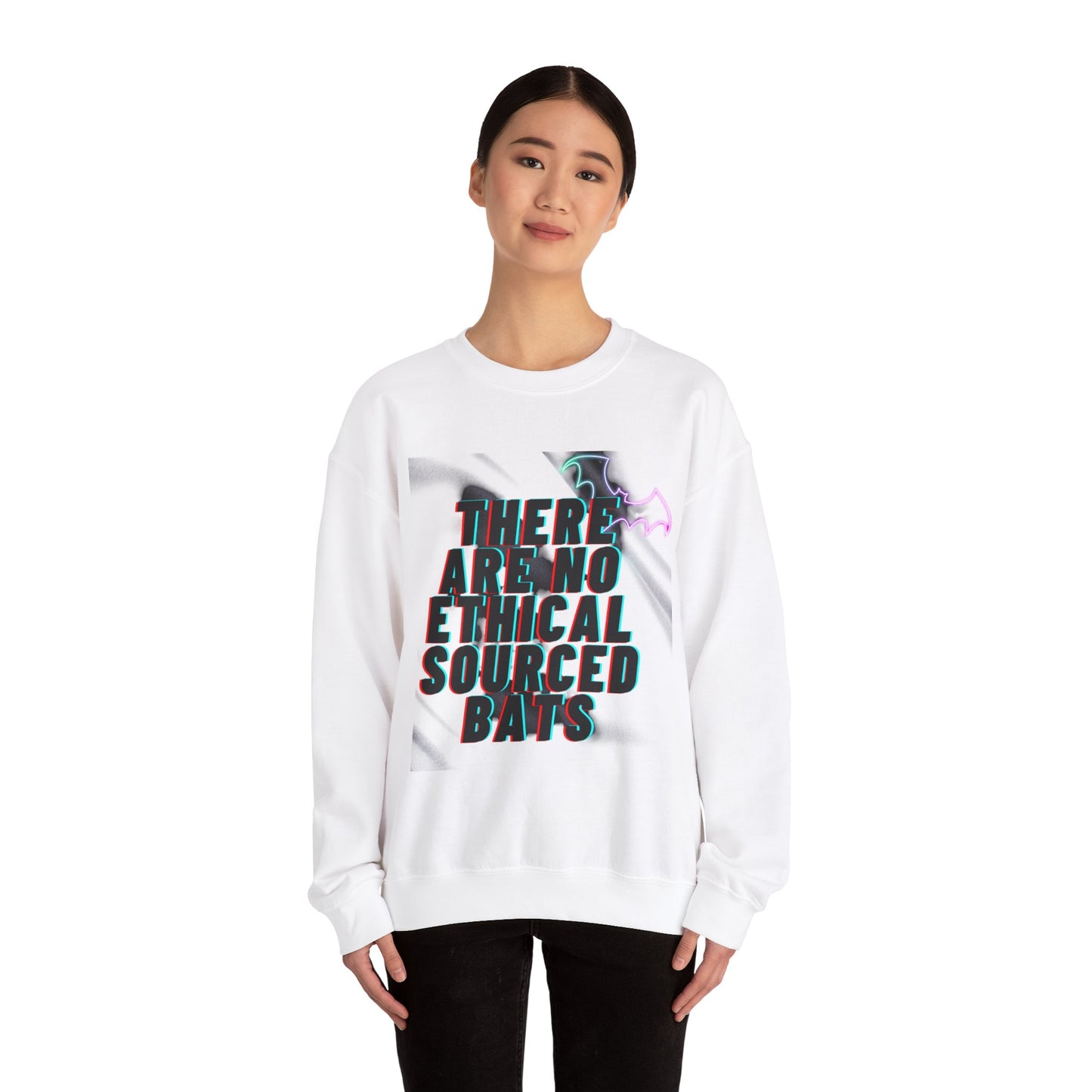 Unisex Crewneck Sweatshirt - "There Are No Ethical Sourced Bats" - Casual Comfort for All Occasions