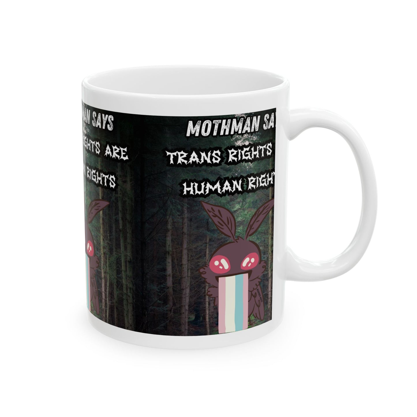 Mothman Says Trans Rights Are Human Rights Ceramic Mug - 11oz & 15oz