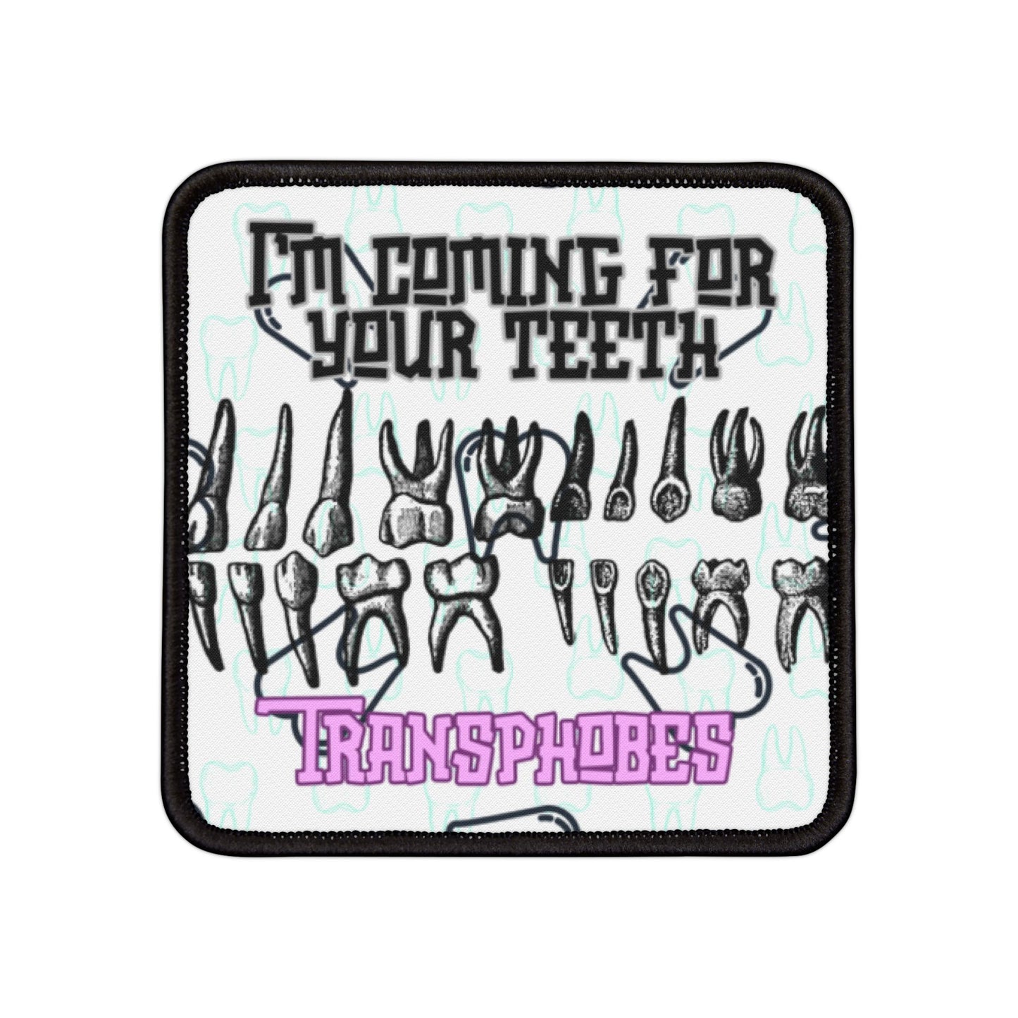 Iron-On Patch - 'I'm Coming for Your Teeth' - Perfect for Jackets, Bags, and DIY Fashion