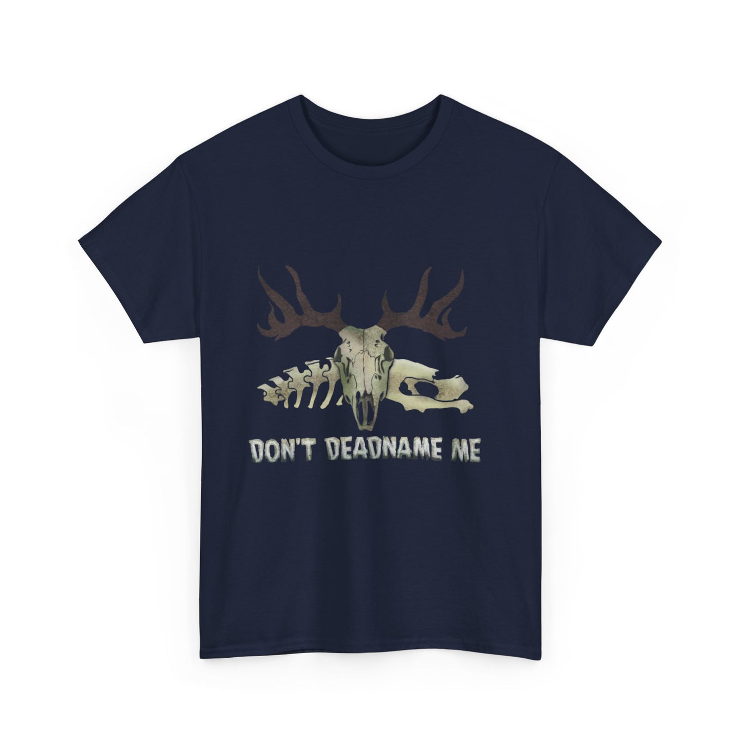 'Don't Deadname Me' Empowerment Shirt