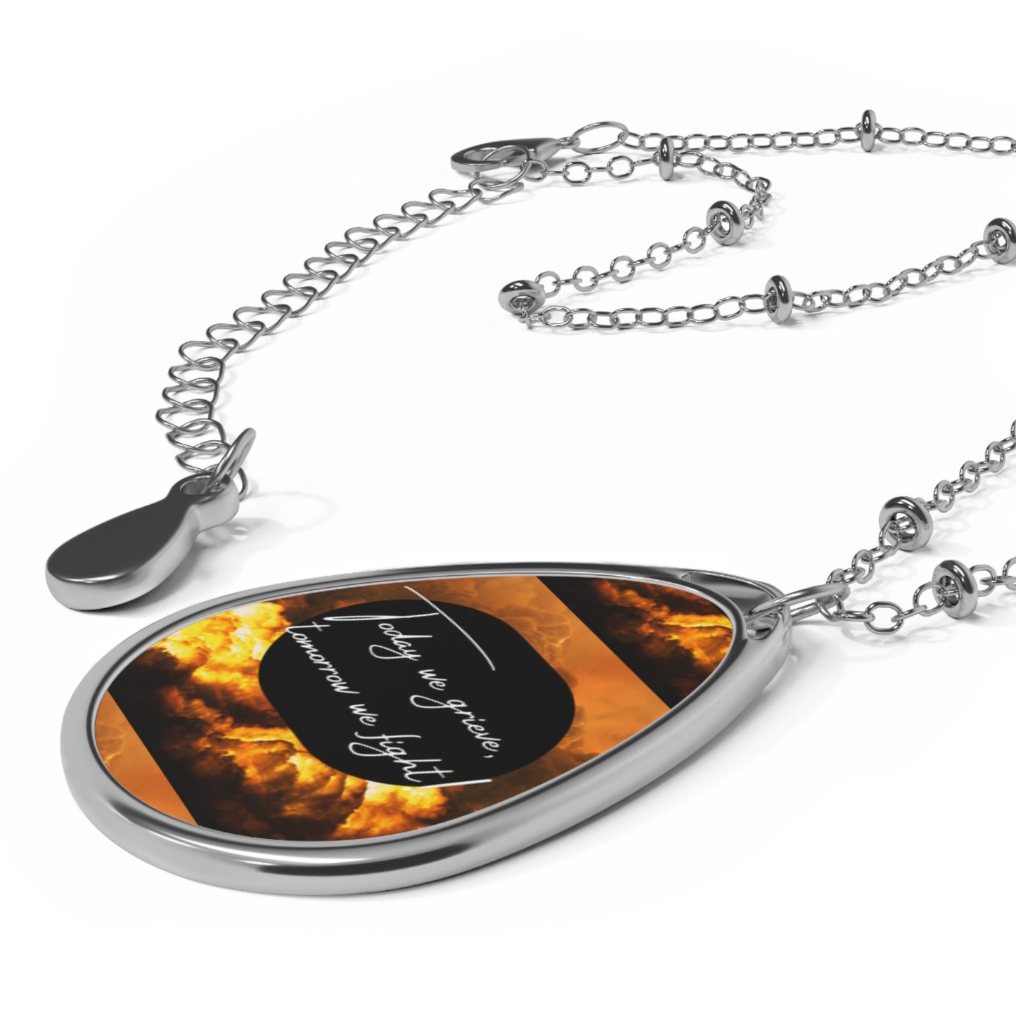 Inspirational Oval Necklace: "Today We Grieve, Tomorrow We Fight"