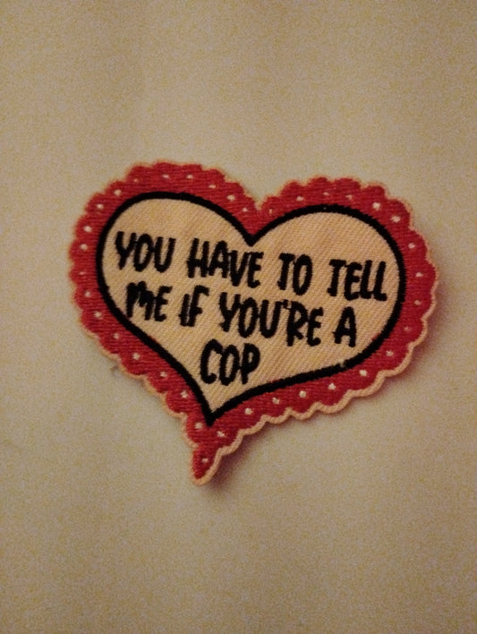 Are you a cop?